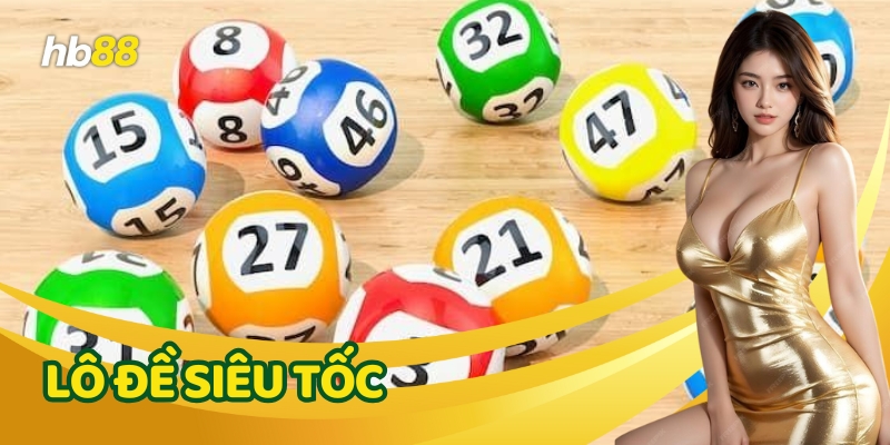 Hướng dẫn chi tiết 4 bước để chơi Lô Đề Siêu Tốc
